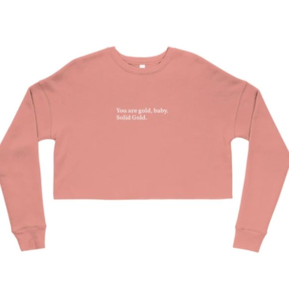 You Are Gold Baby Cropped Crewneck